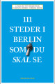 111 Steder I Berlin Som Du Skal Se - 
