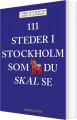 111 Steder I Stockholm Som Du Skal Se - 