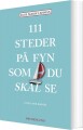 111 Steder På Fyn Som Du Skal Se - 
