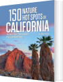 150 Nature Hot Spots In California