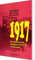 1917 - Revolution Og Kontrarevolution I Rusland - 