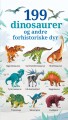 199 Dinosaurer Og Andre Forhistoriske Dyr - 