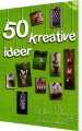 50 Kreative Ideer - 