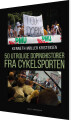 50 Utrolige Dopinghistorier Fra Cykelsporten - 