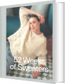 52 Weeks Of Sweaters