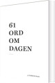 61 Ord Om Dagen - 