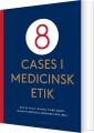 8 Cases I Medicinsk Etik - 