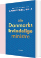 Alle Danmarks Kvindelige Ministre - 