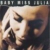 Baby Miss Julia - Room Of Gardenia