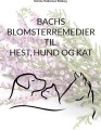 Bachs Blomsterremedier Til Hest Hund Og Kat