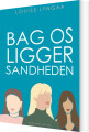 Bag Os Ligger Sandheden