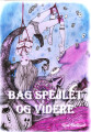 Bag Spejlet Og Videre - 