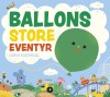 Ballons Store Eventyr