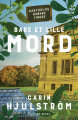 Bare Et Lille Mord