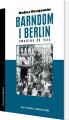 Barndom I Berlin Omkring År 1900 - 