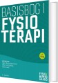 Basisbog I Fysioterapi - 