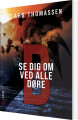B - Se Dig Om Ved Alle Døre