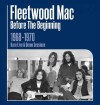 Fleetwood Mac - Before The Beginning 1968-1970 - Rare Live Demo Sessions - 