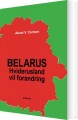 Belarus - Hviderusland Vil Forandring - 