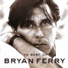 Bryan Ferry - Best Of