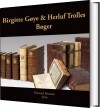 Birgitte Gøye Og Herluf Trolles Bøger - 