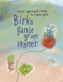 Birks Gamle Og Nye Venner - 