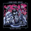 Junkyard Drive - Black Coffee - 