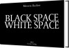 Black Space White Space - 