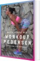 Bliv Stærk Med Workout Pedersen - 