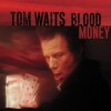 Tom Waits - Blood Money - Remastered