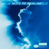 Blue Note Re Imagined Ii