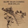 Bob Dylan - Slow Train Coming - 