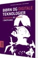 Børn Og Digitale Teknologier