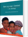 Børn Og Unge I Grønland - 