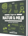 Bogen Om Natur Og Miljø - 