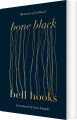 Bone Black Memories Of Girlhood