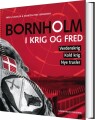 Bornholm I Krig Og Fred - 