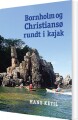 Bornholm Og Christiansø Rundt I Kajak - 