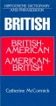 British-Americanamerican-British Dictionary And Phrasebook