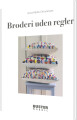 Broderi Uden Regler - 