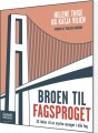 Broen Til Fagsproget - 