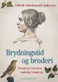 Brydningstid Og Broderi
