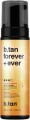 Btan - Forever Ever Self Tan Mousse - 200 Ml