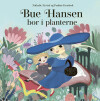 Bue Hansen Bor I Planterne - 