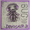 Dinosaur Jr - Bug Live At The 9 30 Club - Coloured Edition