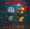 Bugtropolis 8 - Hvor Er Du Fra Louis