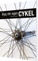Byg Din Egen Cykel - 