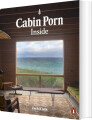 Cabin Porn Inside