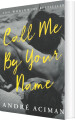 Call Me By Your Name - Film Tie-In