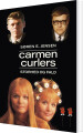 Carmen Curlers Storhed Og Fald - 